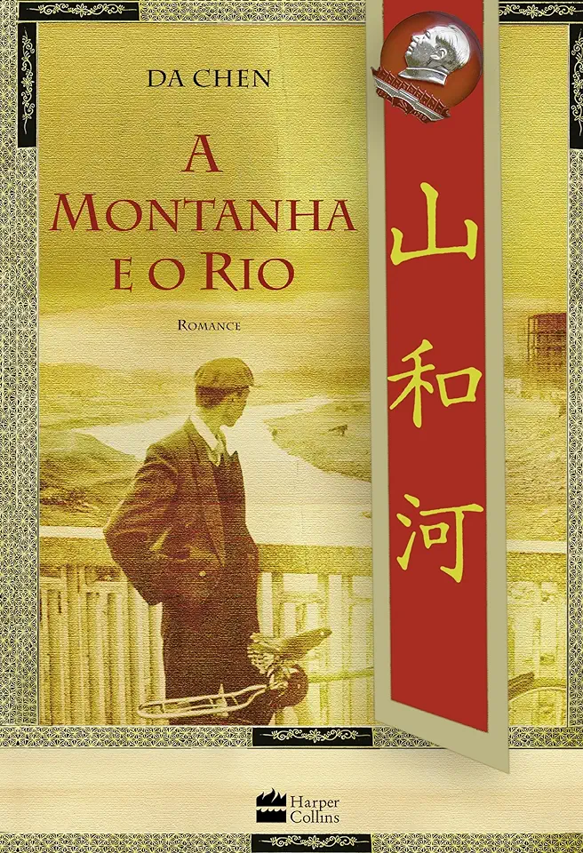 Capa do Livro A Montanha e o Rio - Da Chen