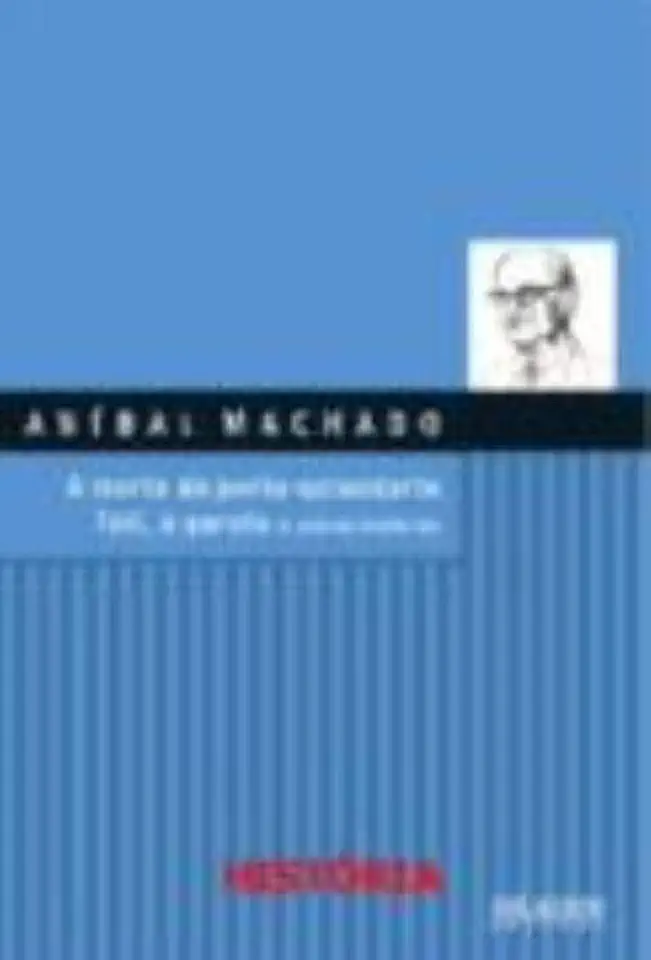 Capa do Livro A Morte da Porta Estandarte Tati a Garota e Outras Historias - Aníbal Machado