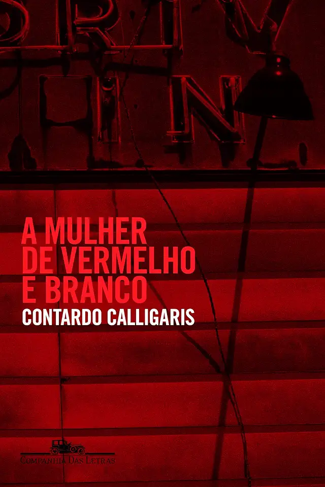 Capa do Livro A Mulher de Vermelho e Branco - Contardo Calligaris