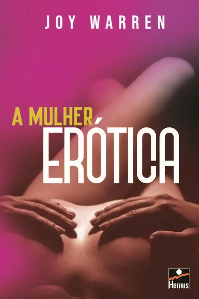 Capa do Livro A Mulher Erótica - Joy Warren