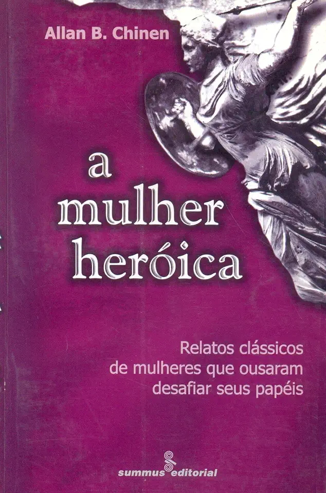 Capa do Livro A Mulher Heróica - Allan B. Chinen