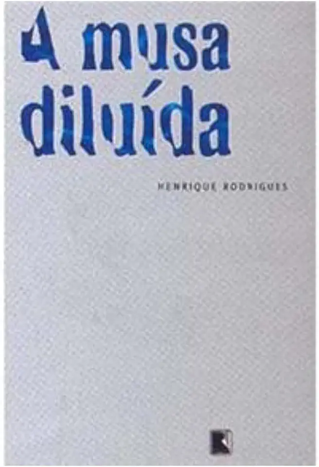 Capa do Livro A Musa Diluída - Henrique Rodrigues