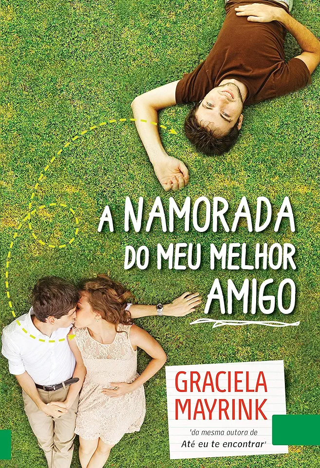 Capa do Livro A Namorada do Meu Amigo - Graciela Mayrink