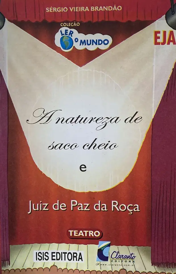 Capa do Livro A Natureza de Saco Cheio e Juiz de Paz da Roça - Sérgio Vieira Brandão