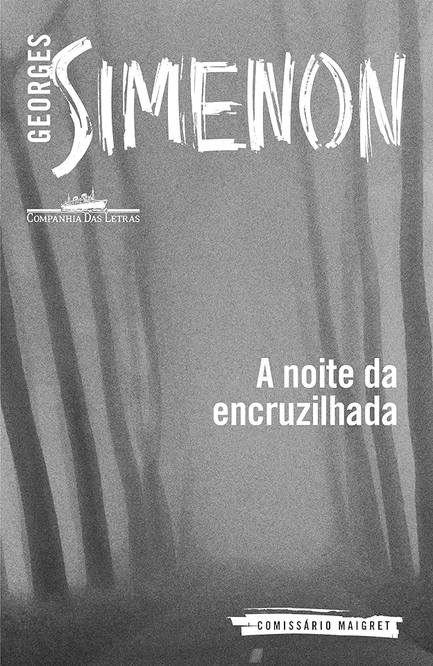 Capa do Livro A Noite da Encruzilhada - Georges Simenon