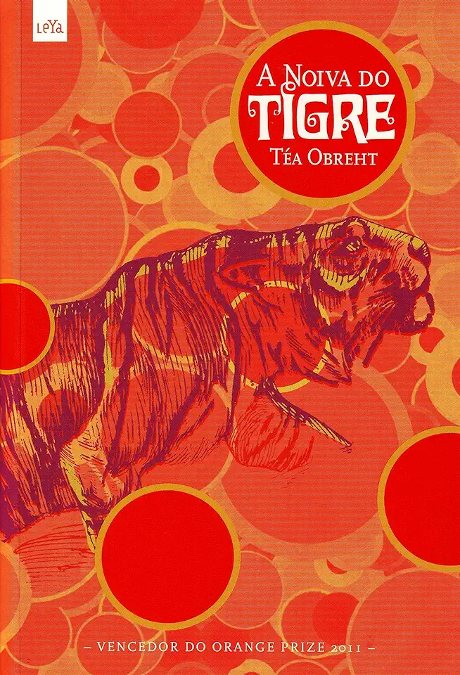 Capa do Livro A Noiva do Tigre - Téa Obreht