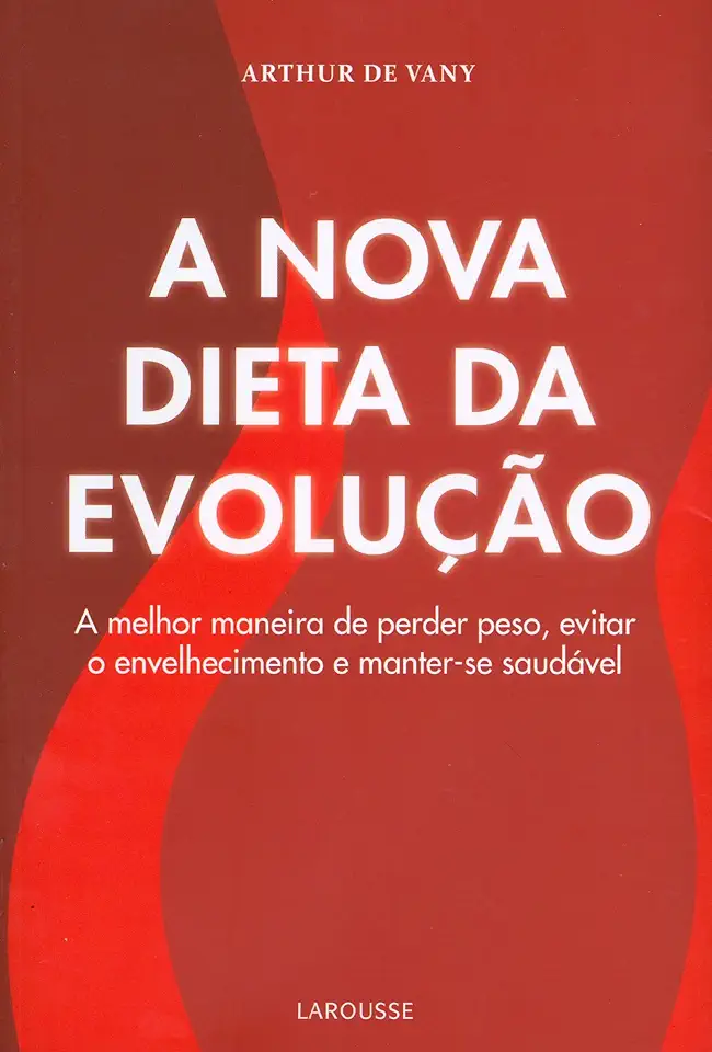 Capa do Livro A Nova Dieta da Evolução - Arthur de Vany