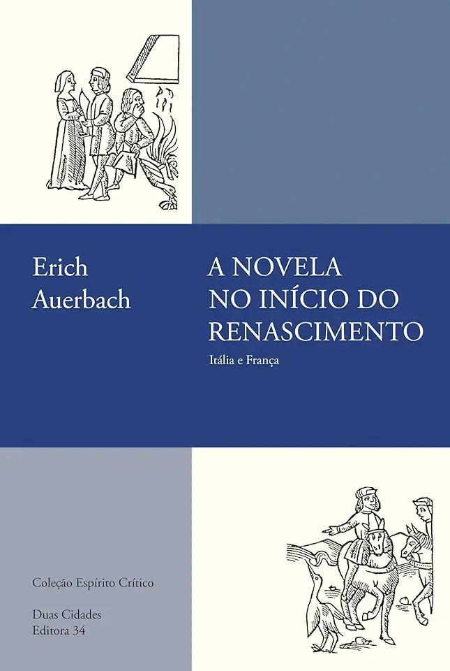 Capa do Livro A Novela No Início Do Renascimento: Itália E França - Erich Auerbach