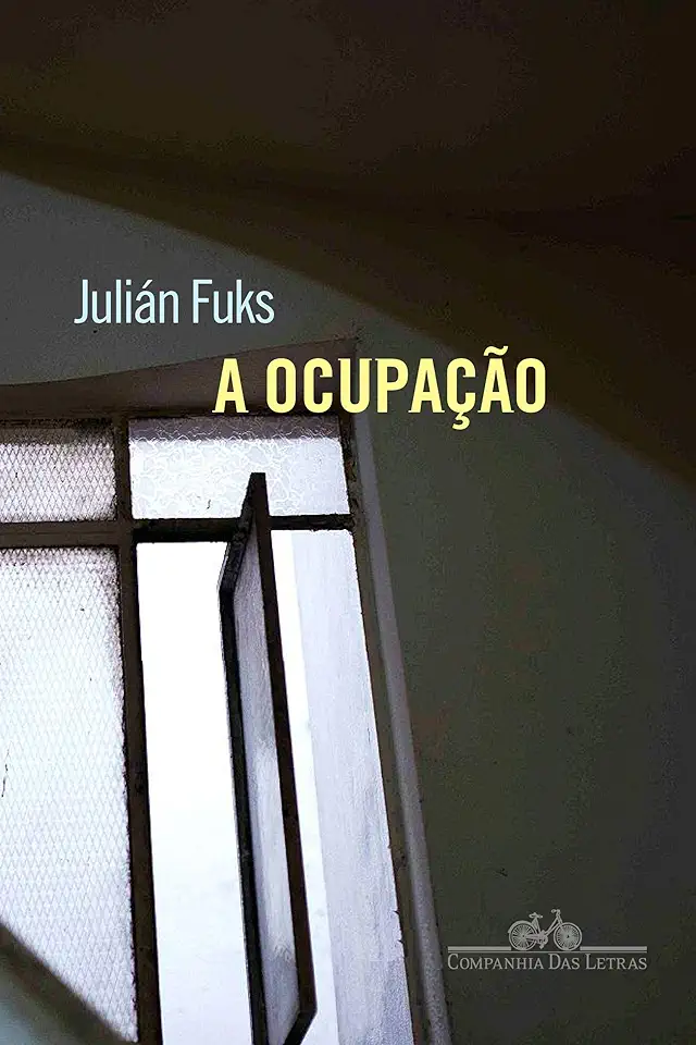 Capa do Livro A ocupação - Fuks, Julián