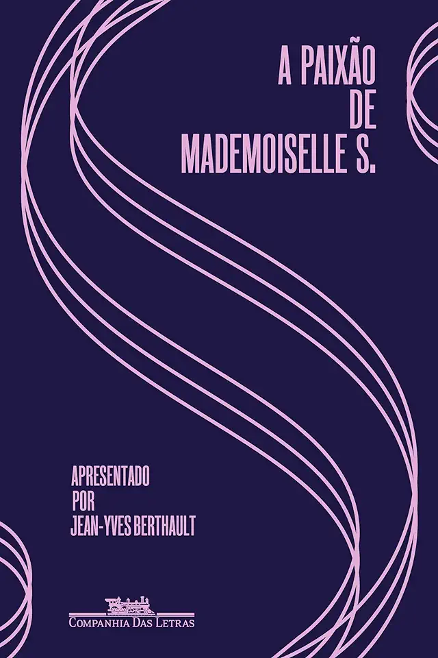 Capa do Livro A paixão de Mademoiselle S. - Anônimo