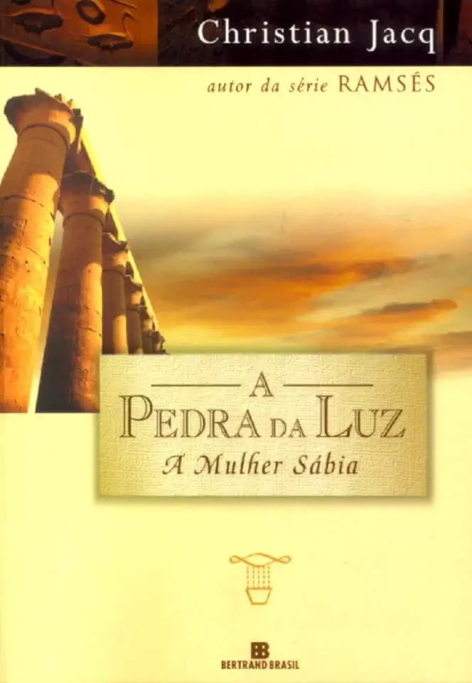 Capa do Livro A Pedra da Luz - a Mulher Sábia - Christian Jacq