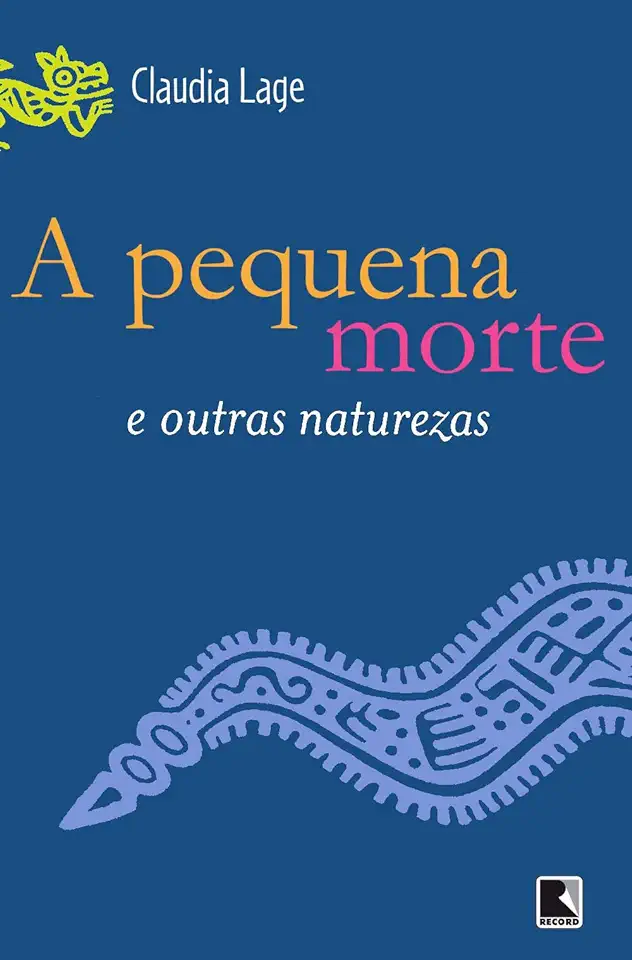 Capa do Livro A Pequena Morte e Outras Naturezas - Claudia Lage