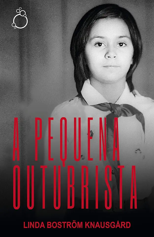 Capa do Livro A Pequena Outubrista - Bostrom Knausgard, Linda