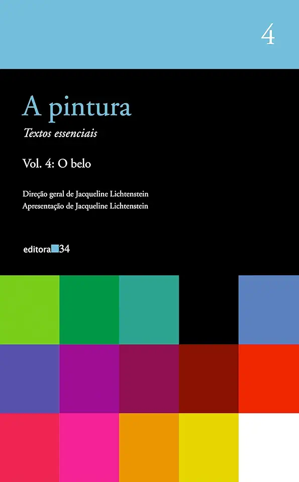 Capa do Livro A Pintura. Textos Essenciais. o Belo. Vol. 4 - Jacqueline Lichtenstein