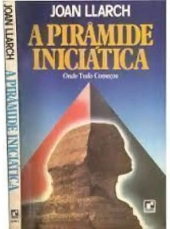 Capa do Livro A Pirâmide Iniciática - Joan Llarch