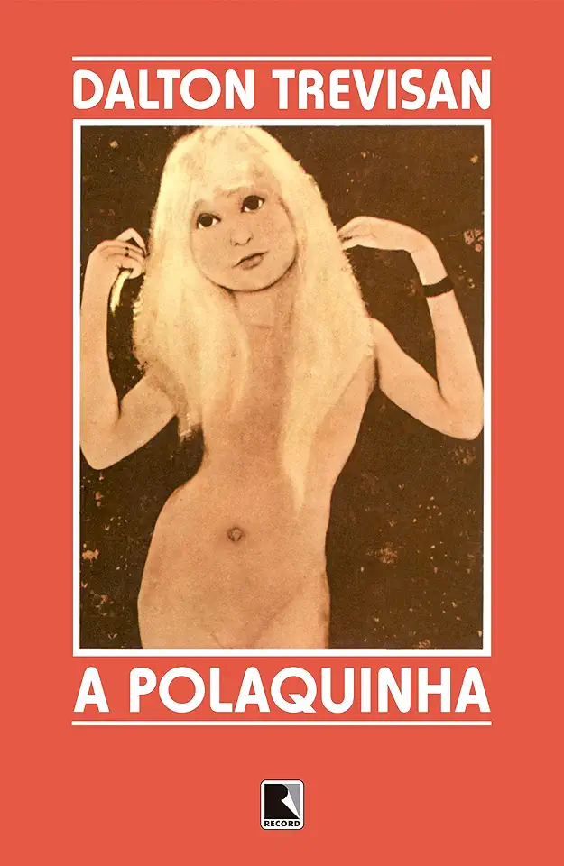 Capa do Livro A Polaquinha - Dalton Trevisan