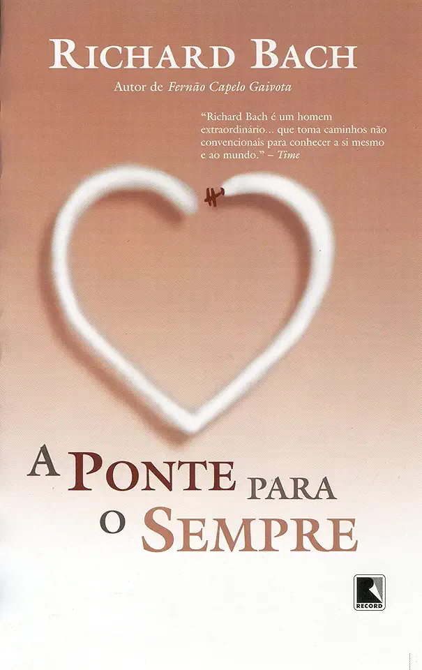 Capa do Livro A Ponte para o Sempre - Richard Bach