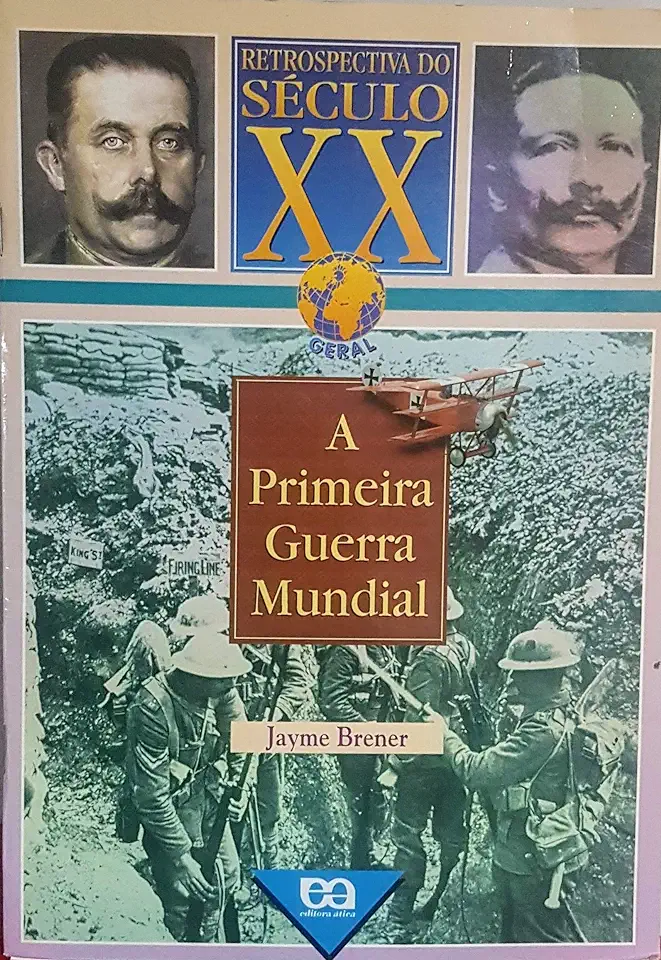 Capa do Livro A Primeira Guerra Mundial - Jayme Brener