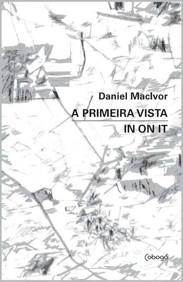 Capa do Livro A Primeira Vista in on It - Daniel Maclvor