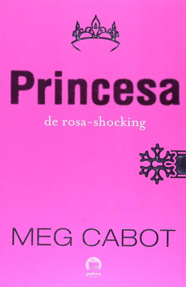 Capa do Livro A Princesa de Rosa-shocking - Meg Cabot