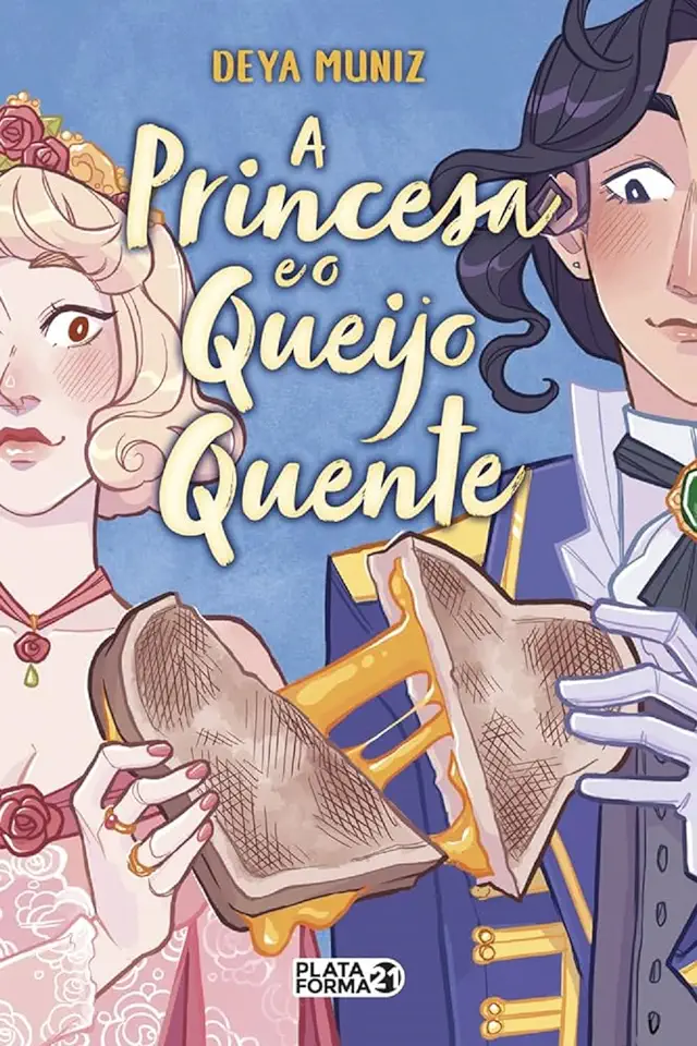 Capa do Livro A princesa e o queijo quente - Deya Muniz