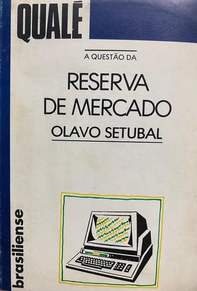 Capa do Livro A Questão da Reserva de Mercado - Olavo Setubal