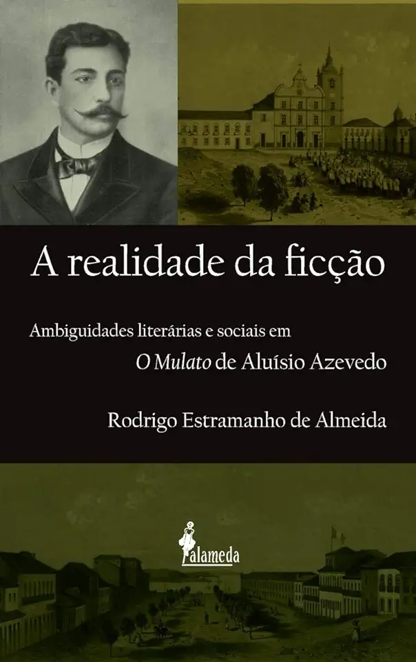 Capa do Livro A Realidade da Ficção - Rodrigo Estramanho de Almeida