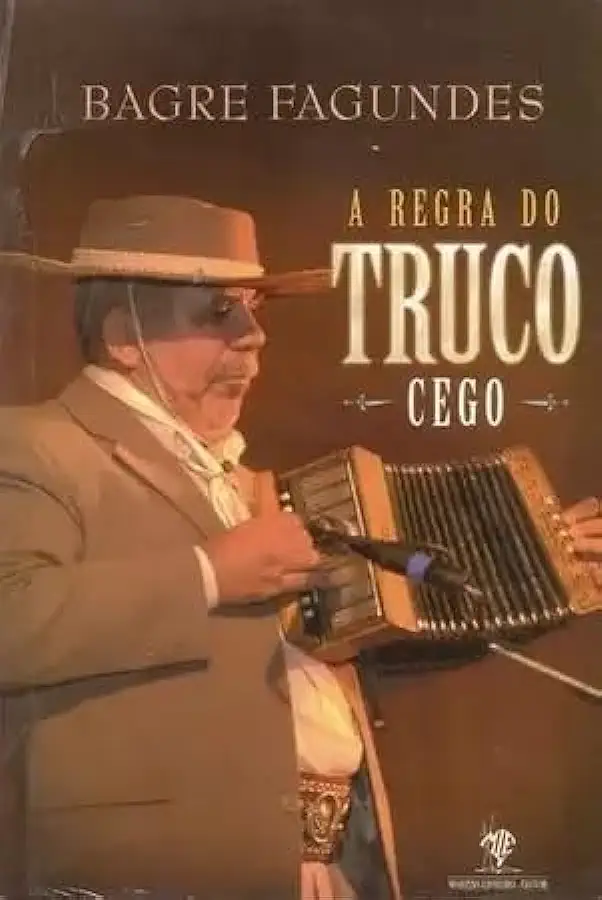 Capa do Livro A Regra do Truco Cego - Bagre Fagundes