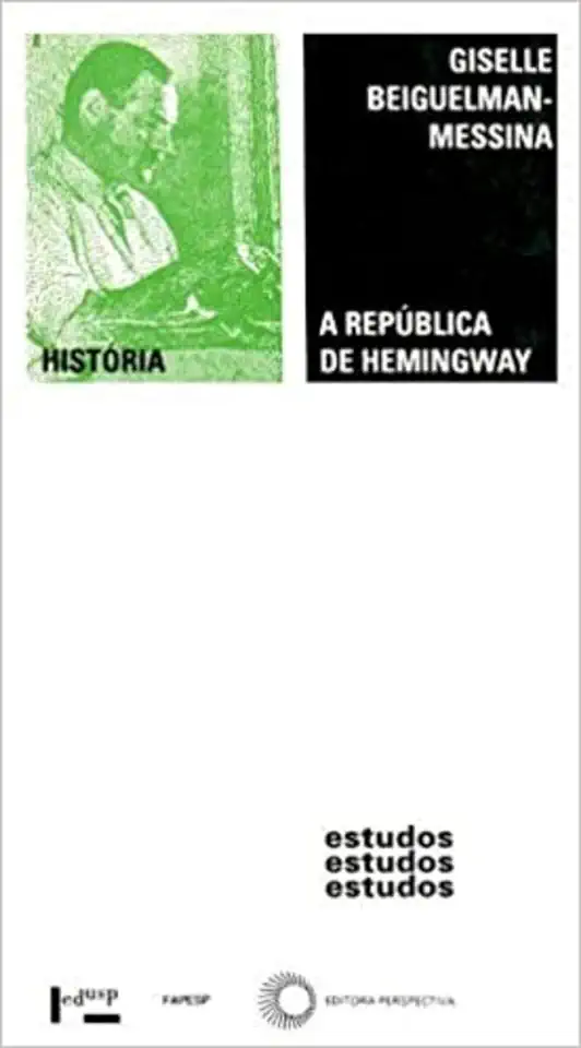 Capa do Livro A República de Hemingway - Giselle Beiguelman-messina