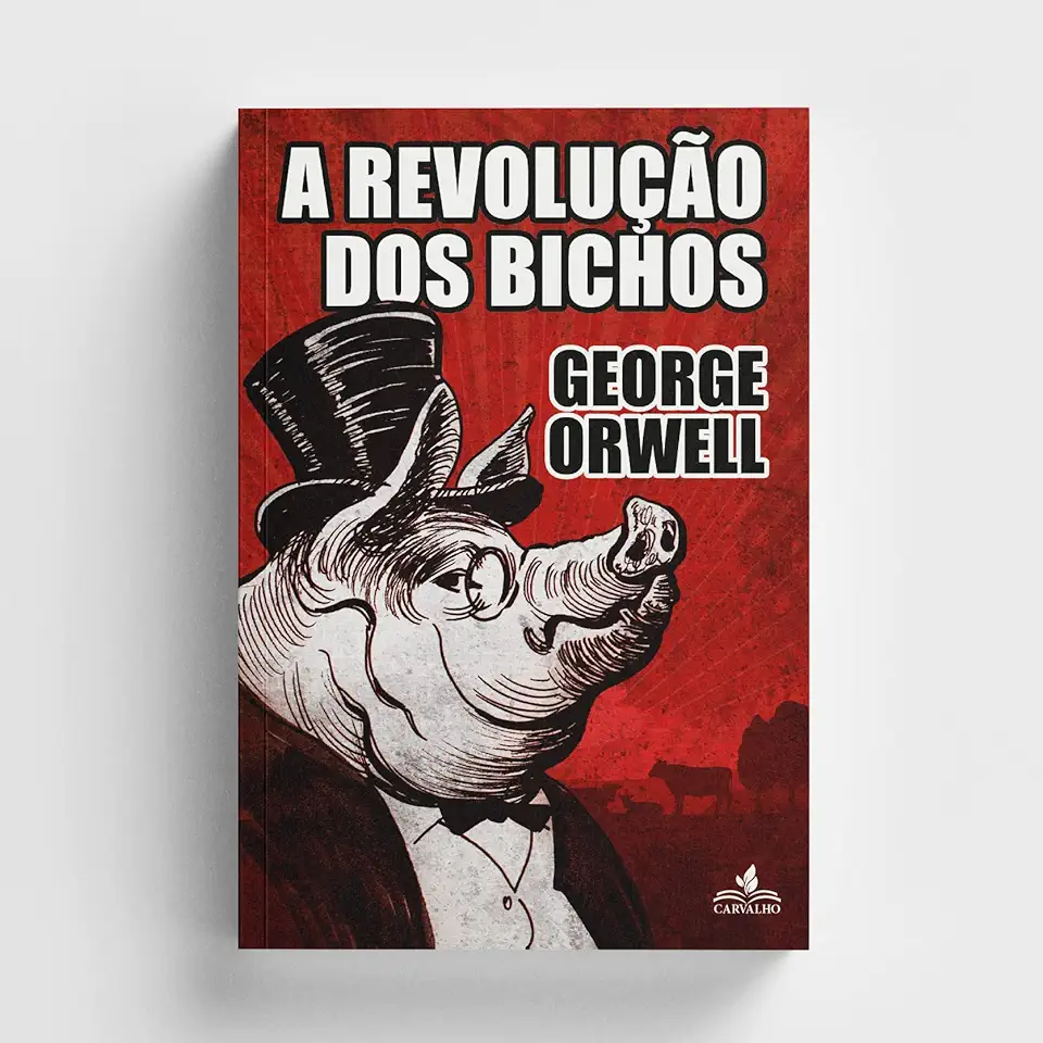 Capa do Livro A Revolução dos Bichos - Edição de Luxo - Orwell, George