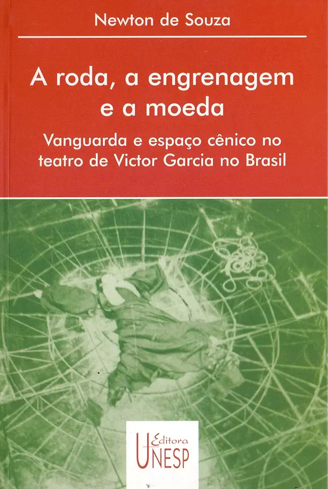 Capa do Livro A Roda, a Engrenagem e a Moeda - Newton de Souza