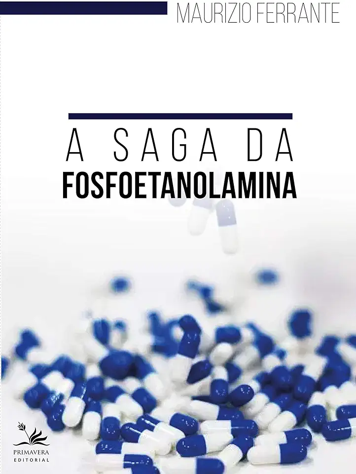 Capa do Livro A saga da fosfoetanolamina - Ferrante, Maurizio