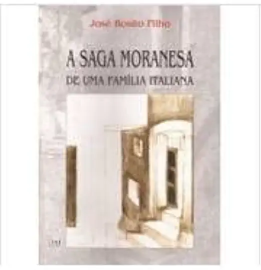 Capa do Livro A Saga Moranesa - José Rosito Filho