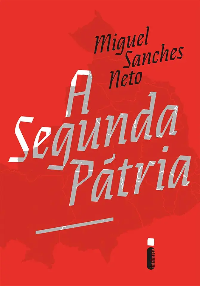 Capa do Livro A Segunda Pátria - Miguel Sanches Neto