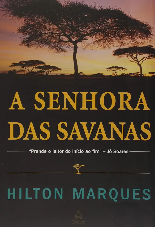 Capa do Livro A Senhora das Savanas - Hilton Marques