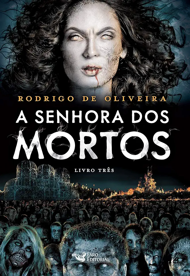 Capa do Livro A senhora dos mortos - Oliveira, Rodrigo de