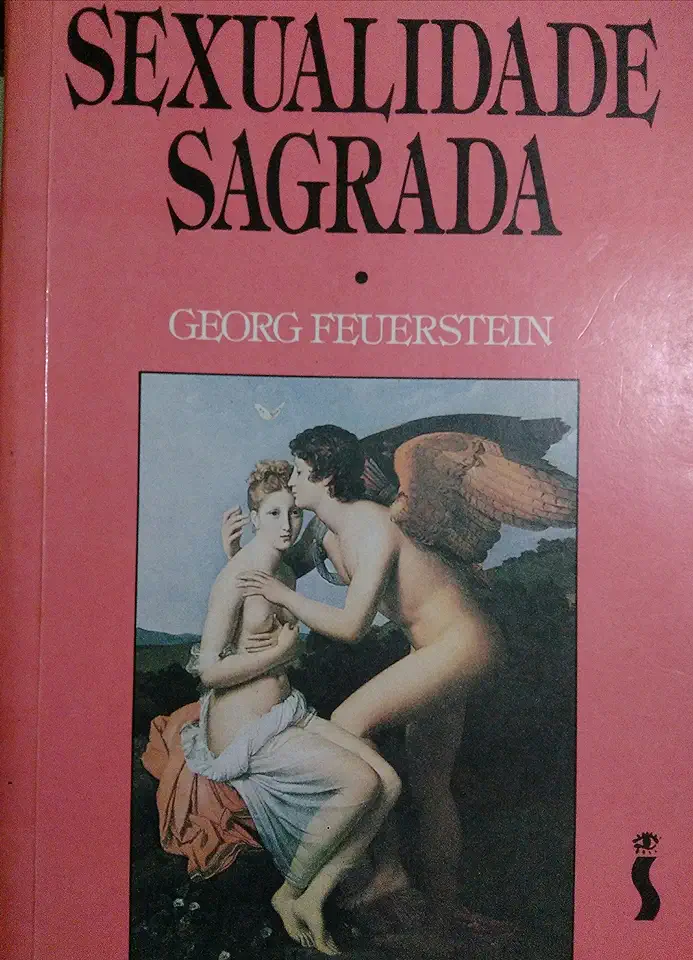 Capa do Livro A Sexualidade Sagrada - Georg Feuerstein