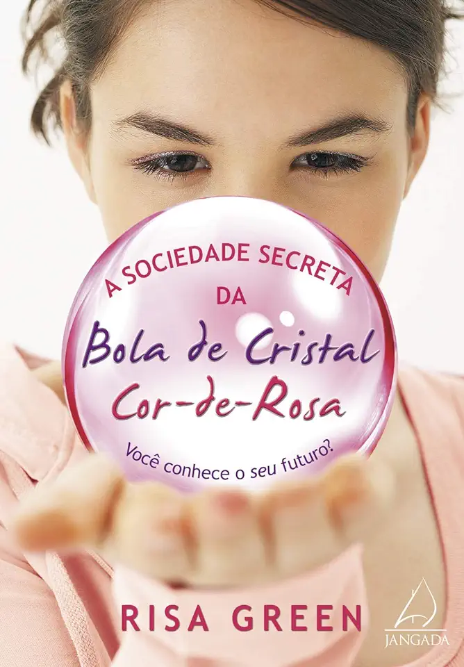 Capa do Livro A Sociedade Secreta da Bola de Cristal Cor-de-rosa - Risa Green