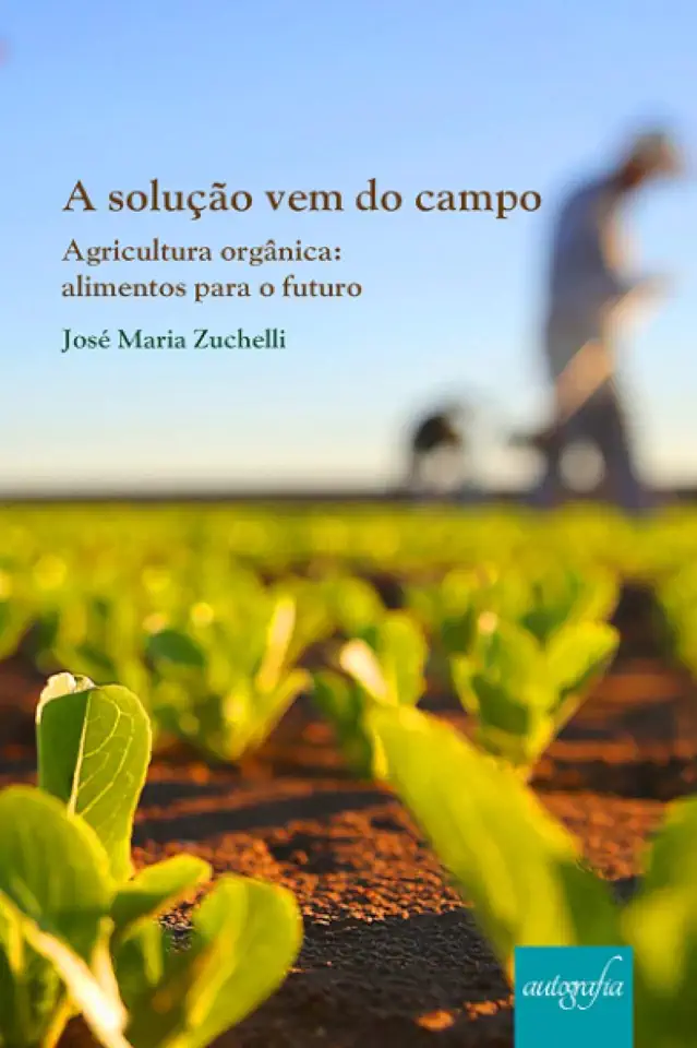 Capa do Livro A solução vem do campo - Zuchelli, José Maria