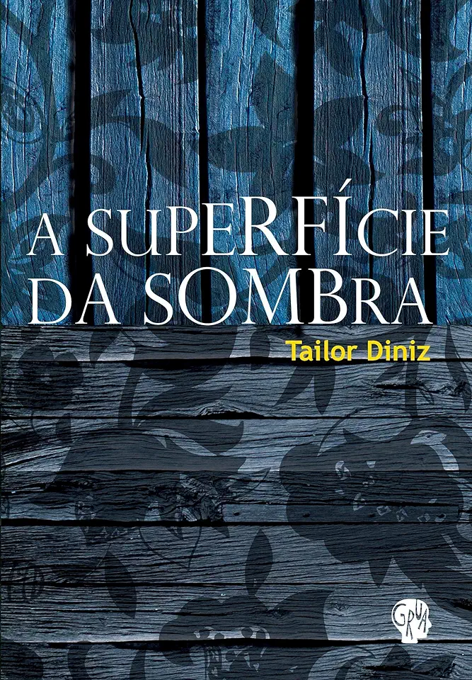 Capa do Livro A Superfície da Sombra - Tailor Diniz