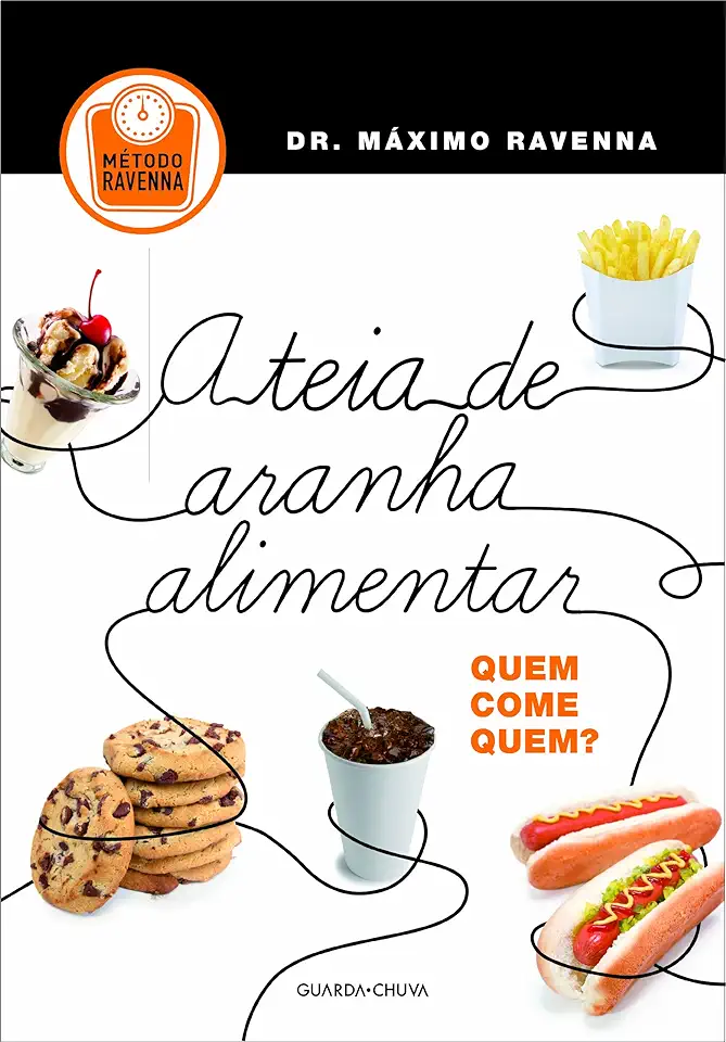 Capa do Livro A Teia de Aranha Alimentar - Quem Come Quem? - Máximo Ravenna