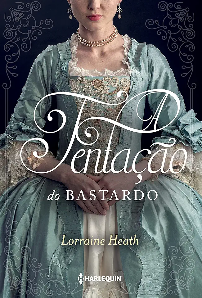 Capa do Livro A tentação do bastardo: Série Irmãos Trewlove Livro 6 - Lorraine Heath