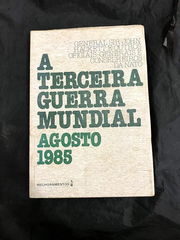 Capa do Livro A Terceira Guerra Mundial - John Hackett