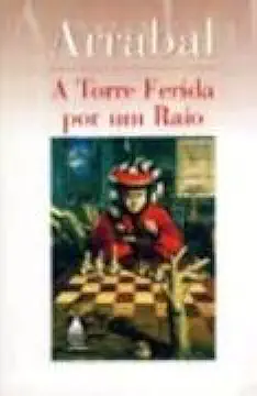 Capa do Livro A Torre Ferida por um Raio - Fernando Arrabal