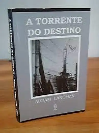 Capa do Livro A Torrente do Destino - Abram Lancman