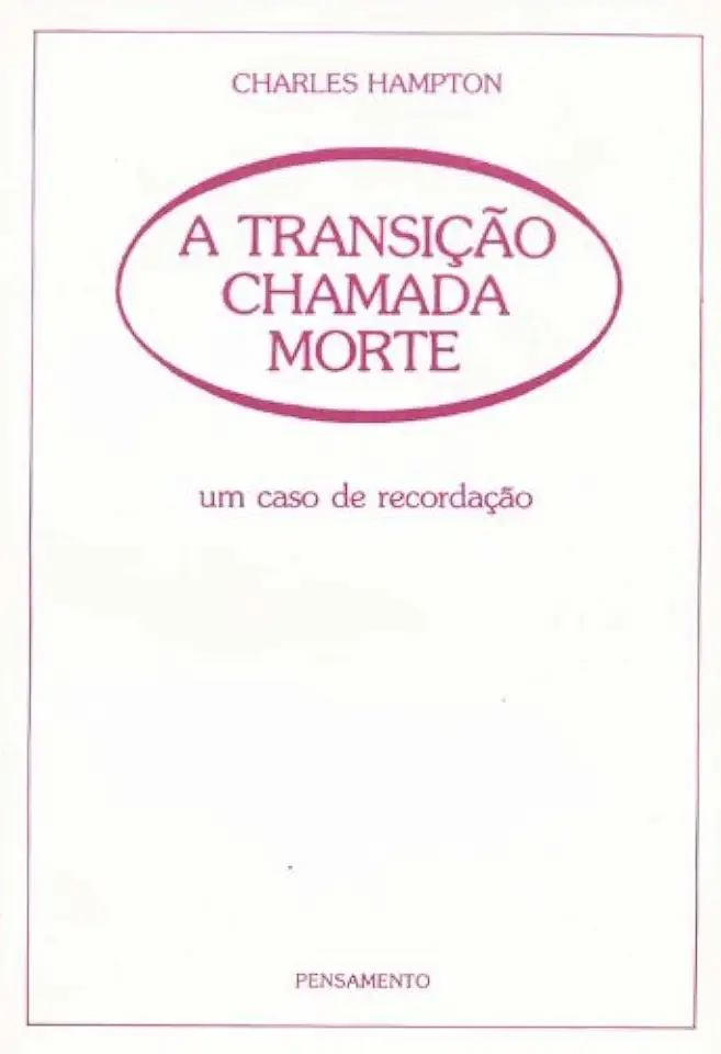 Capa do Livro A Transição Chamada Morte - Charles Hampton