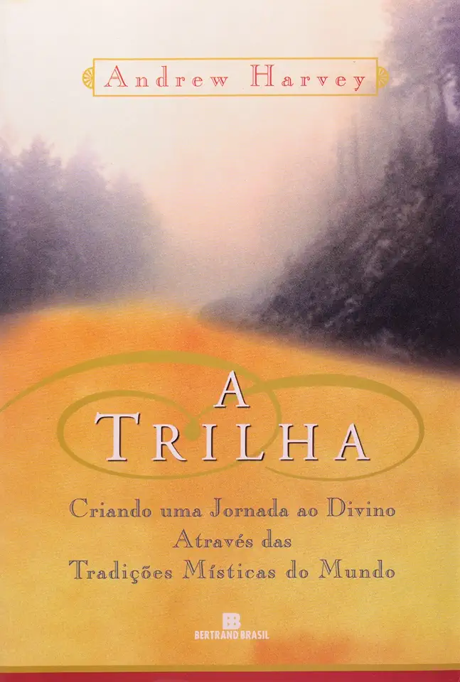 Capa do Livro A Trilha - Andrew Harvey