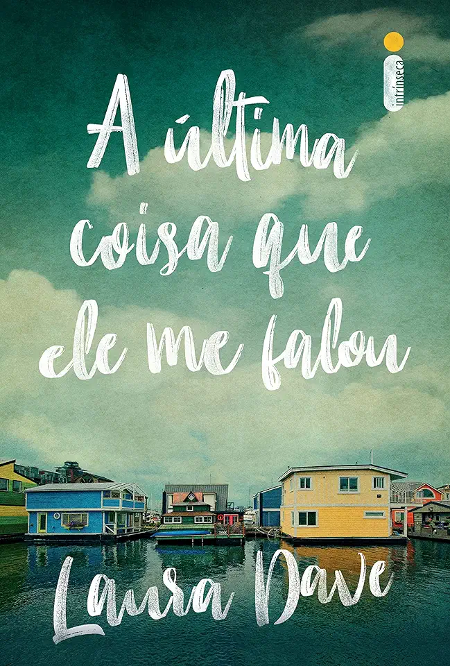 Capa do Livro A última coisa que ele me falou - Laura Dave