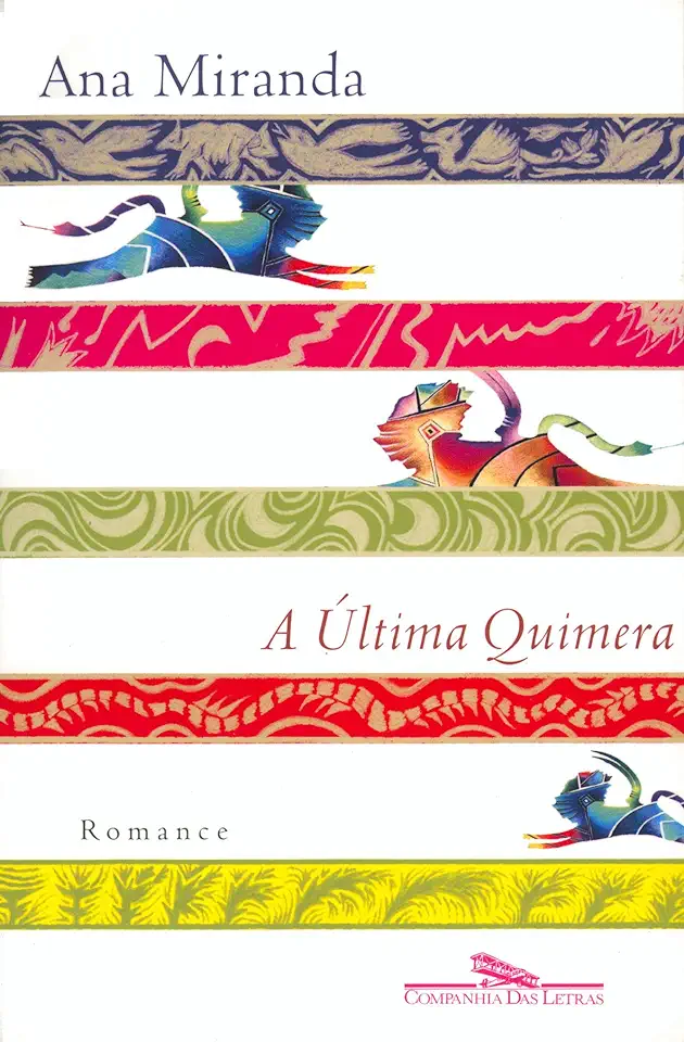 Capa do Livro A Última Quimera - Ana Miranda