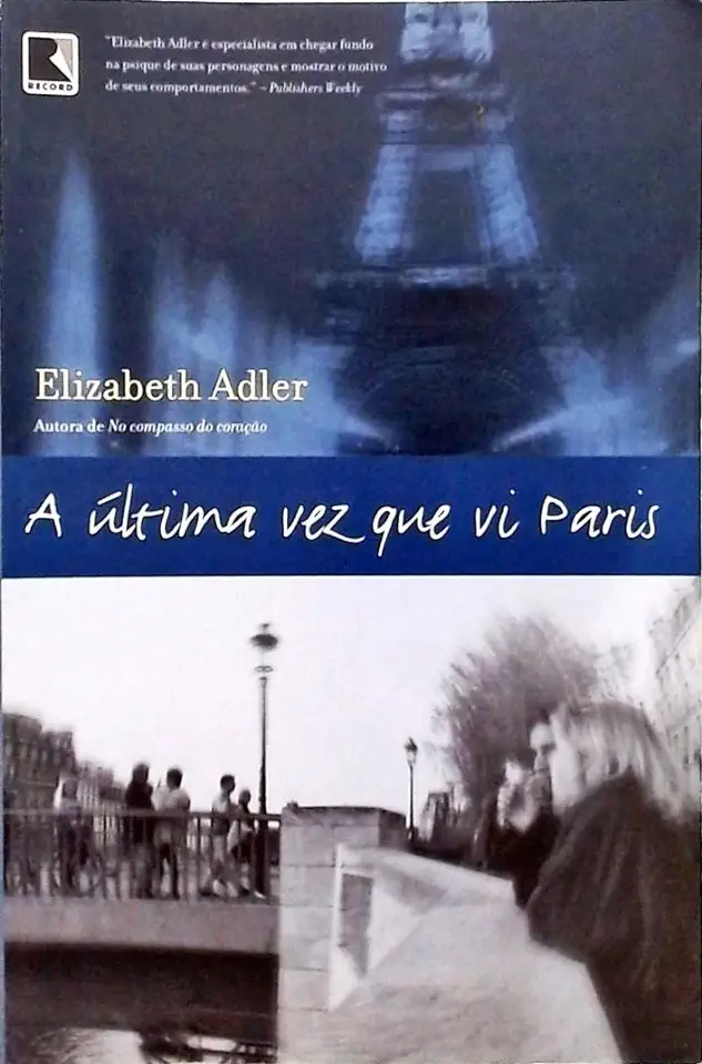 Capa do Livro A Última Vez que vi Paris - Elizabeth Adler